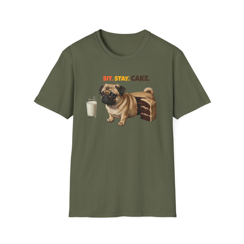 Sit. Stay. Cake. Pug T-Shirt | Funny Pug Dog Mom Shirt