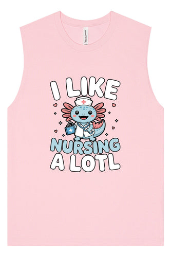 I Like Nursing A Lotl Muscle Tank