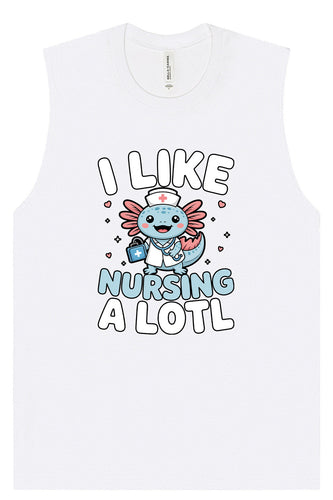 I Like Nursing A Lotl Muscle Tank