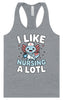 I Like Nursing A Lotl Women's Racerback Tank