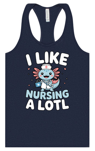 I Like Nursing A Lotl Women's Racerback Tank
