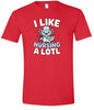 I Like Nursing A Lotl Adult Gildan Soft Shirt