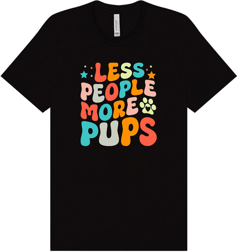 Less People, More Pups Adult Bella Canvas Shirt