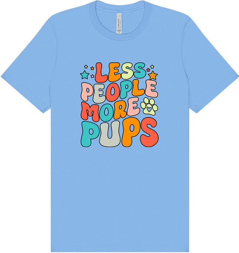 Less People, More Pups Adult Bella Canvas Shirt