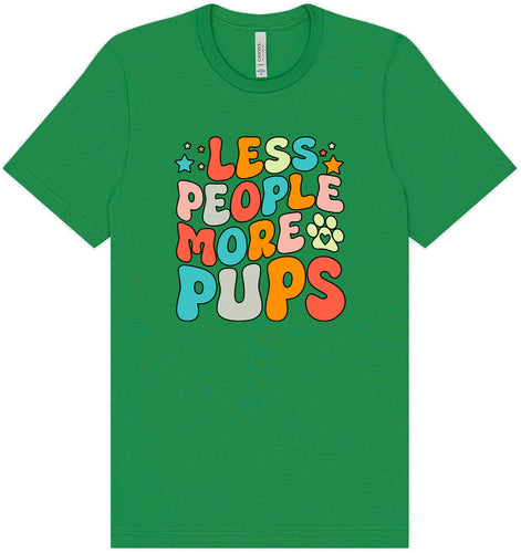 Less People, More Pups Adult Bella Canvas Shirt