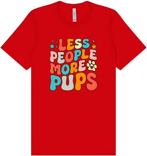 Less People, More Pups Adult Bella Canvas Shirt