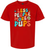 Less People, More Pups Children's Gildan Soft Shirt