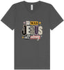 Jesus All Along Unisex V-Neck Shirt