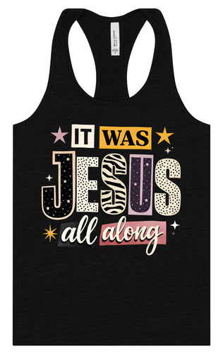 Jesus All Along Women's Racerback Tank