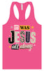 Jesus All Along Women's Racerback Tank