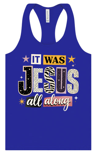 Jesus All Along Women's Racerback Tank