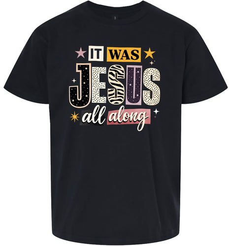 Jesus All Along Children's Gildan Soft Shirt
