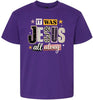 Jesus All Along Children's Gildan Soft Shirt
