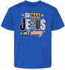 Jesus All Along Children's Gildan Soft Shirt