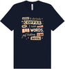 Drink Coffee and Say Bad Words Adult Bella Canvas Shirt