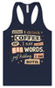 Drink Coffee and Say Bad Words Women's Racerback Tank