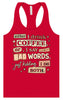 Drink Coffee and Say Bad Words Women's Racerback Tank