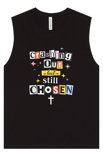 Crashing Out but Chosen Muscle Tank