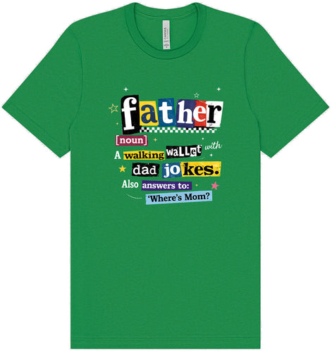 Dad with Wallet and Jokes Adult Bella Canvas Shirt