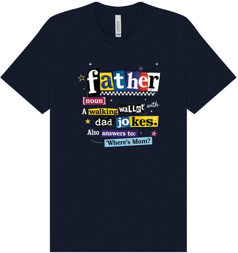 Dad with Wallet and Jokes Adult Bella Canvas Shirt