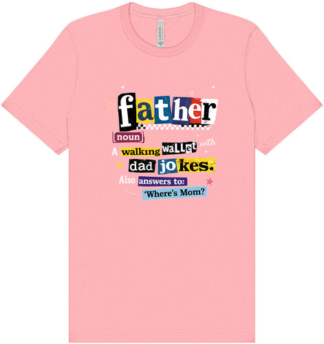 Dad with Wallet and Jokes Adult Bella Canvas Shirt