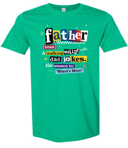 Dad with Wallet and Jokes Adult Gildan Soft Shirt