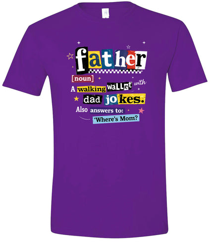Dad with Wallet and Jokes Adult Gildan Soft Shirt