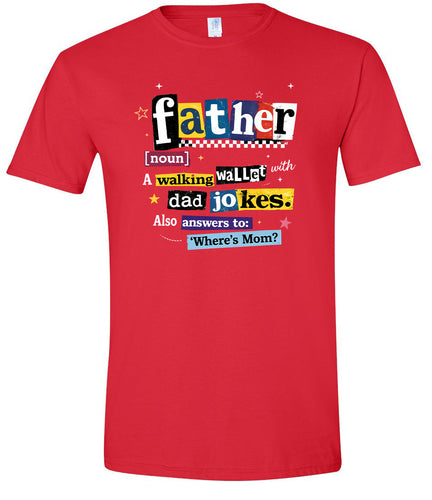 Dad with Wallet and Jokes Adult Gildan Soft Shirt