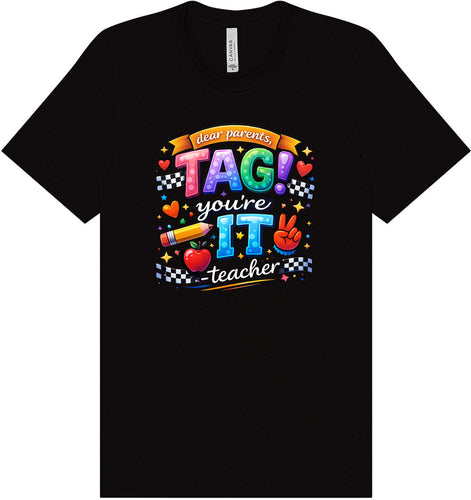 Tag You're It! Adult Bella Canvas Shirt