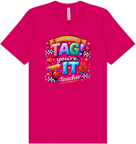 Tag You're It! Adult Bella Canvas Shirt