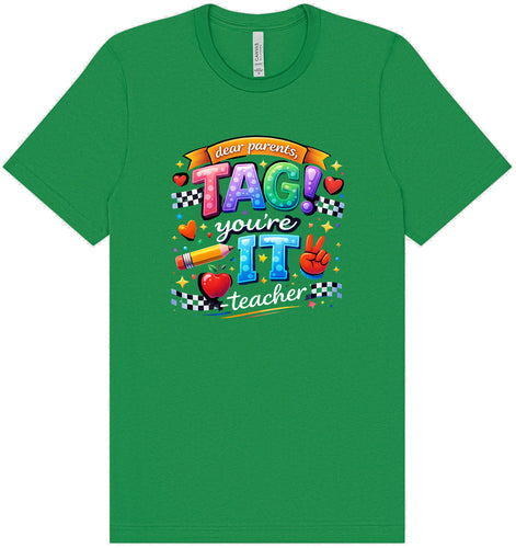Tag You're It! Adult Bella Canvas Shirt