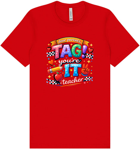 Tag You're It! Adult Bella Canvas Shirt