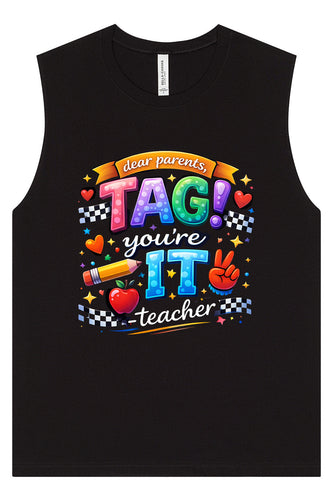 Tag You're It! Muscle Tank