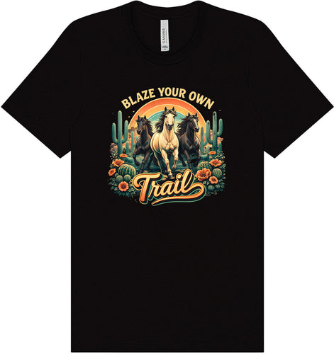 Blaze Your Own Trail Adult Bella Canvas Shirt