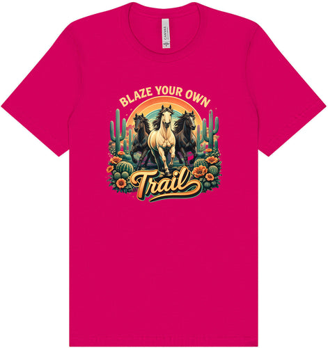 Blaze Your Own Trail Adult Bella Canvas Shirt