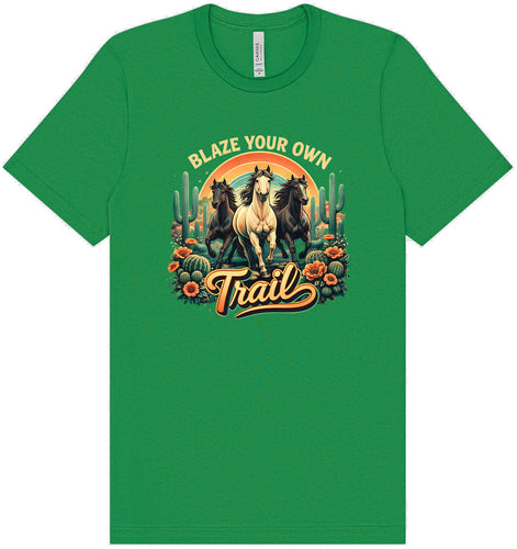 Blaze Your Own Trail Adult Bella Canvas Shirt