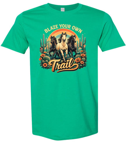 Blaze Your Own Trail Adult Gildan Soft Shirt