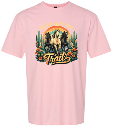 Blaze Your Own Trail Adult Gildan Soft Shirt