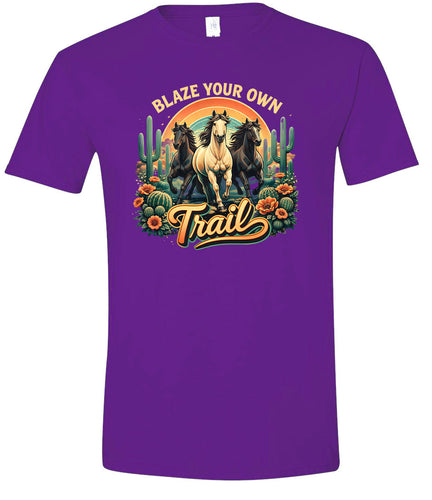 Blaze Your Own Trail Adult Gildan Soft Shirt