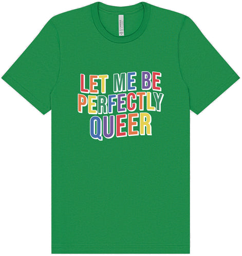 Perfectly Queer Adult Bella Canvas Shirt