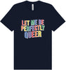 Perfectly Queer Adult Bella Canvas Shirt