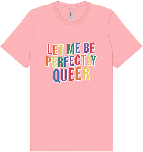 Perfectly Queer Adult Bella Canvas Shirt
