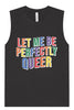 Perfectly Queer Muscle Tank