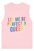 Perfectly Queer Muscle Tank