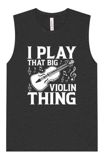 That Big Violin Thing Muscle Tank