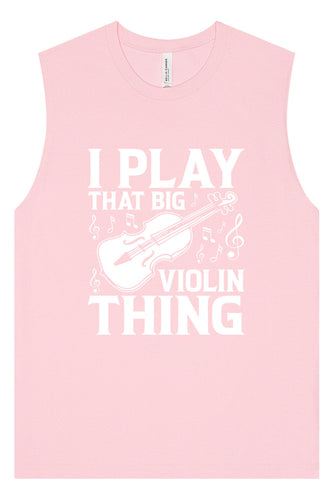 That Big Violin Thing Muscle Tank