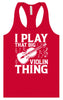 That Big Violin Thing Women's Racerback Tank