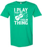That Big Violin Thing Adult Gildan Soft Shirt