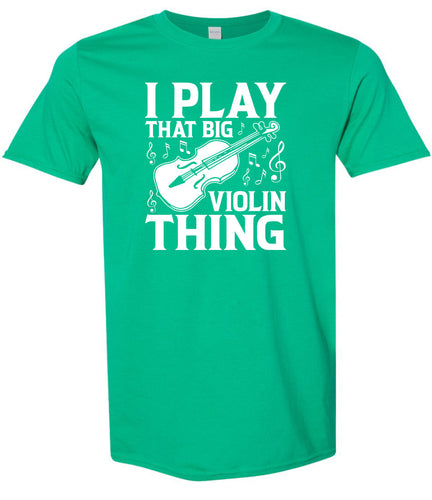 That Big Violin Thing Adult Gildan Soft Shirt