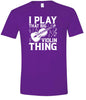 That Big Violin Thing Adult Gildan Soft Shirt